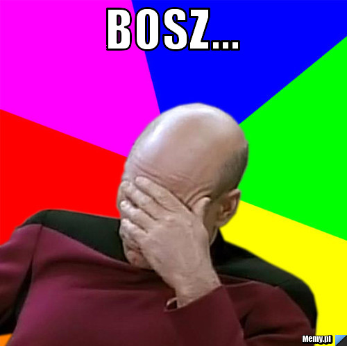 Bosz...  
