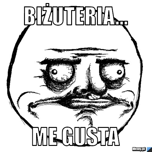 Biżuteria... me gusta
