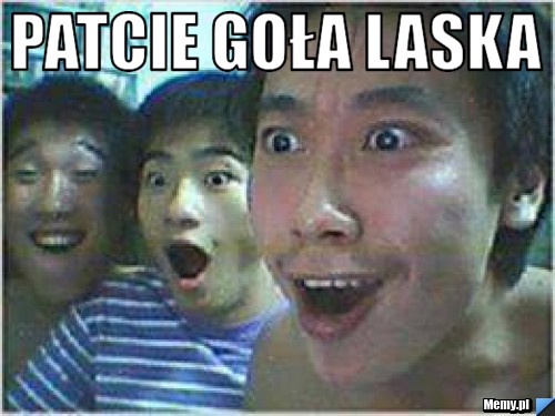 Patcie goła laska 