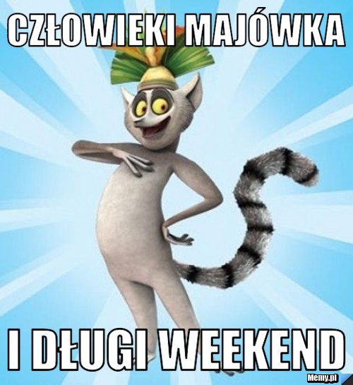Człowieki majówka I długi weekend