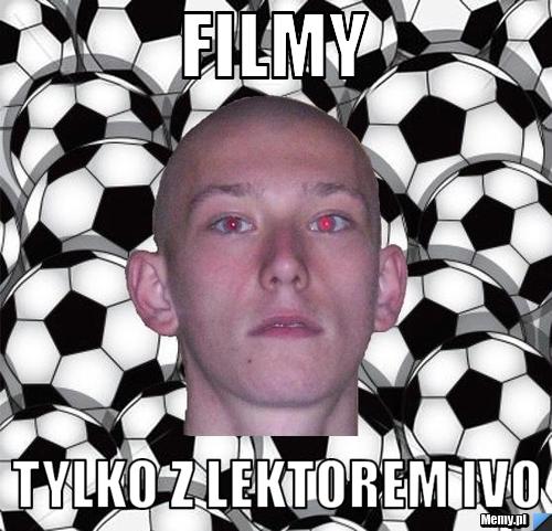 Filmy  tylko z lektorem ivo