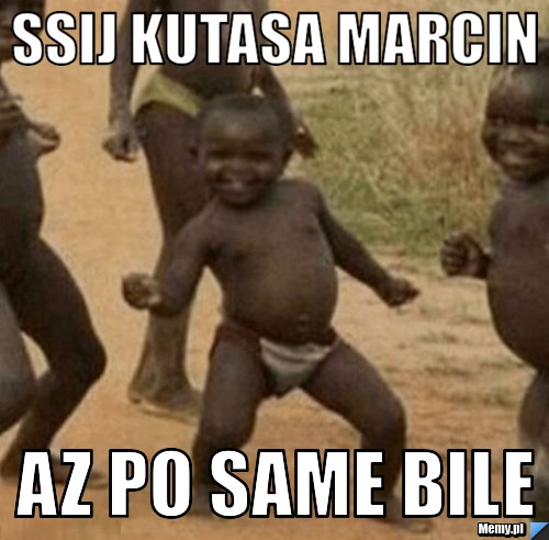 SSIJ KUTASA MARCIN AZ PO SAME BILE