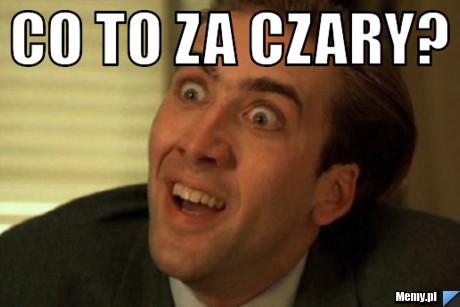 Co to za czary? 