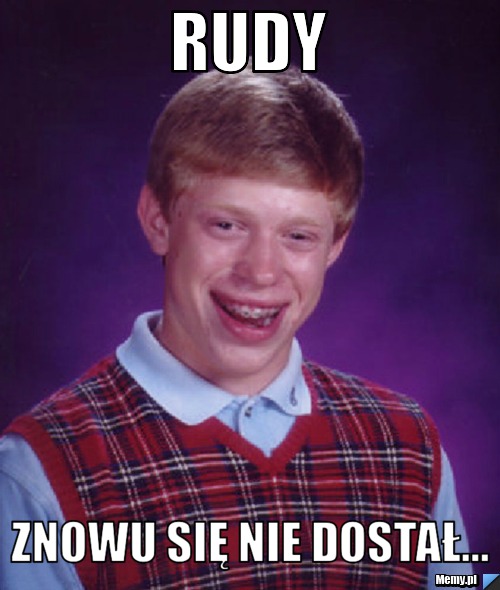 Rudy znowu się nie dostał...