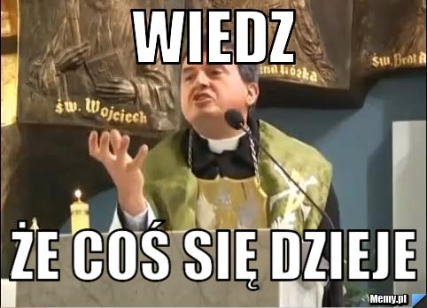 Wiedz, że coś się dzieje (Sparta remix)