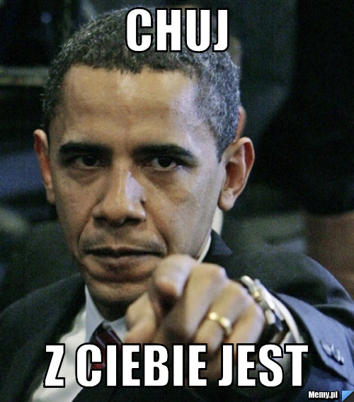 Chuj  z Ciebie jest