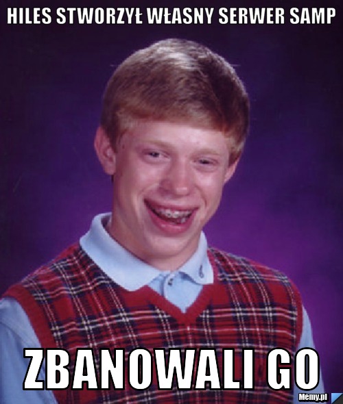 Hiles stworzył własny serwer SAMP Zbanowali go