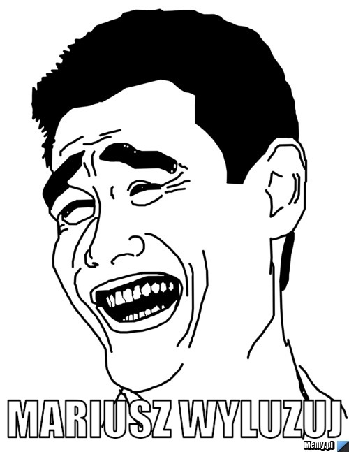  Mariusz wyluzuj