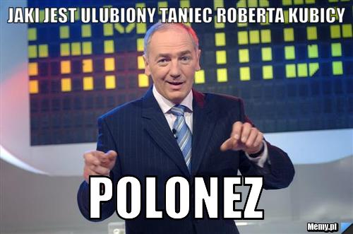 Jaki jest ulubiony taniec roberta kubicy polonez