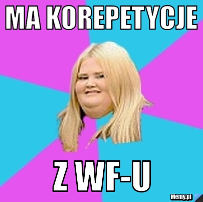 Ma korepetycje z wf-u