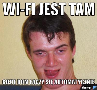 Wi-fi jest tam Gdzie dom łączy się automatycznie