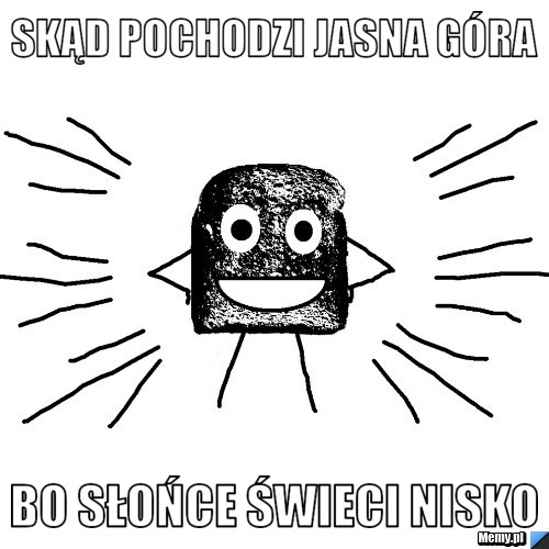 Skąd pochodzi jasna góra bo słońce świeci nisko