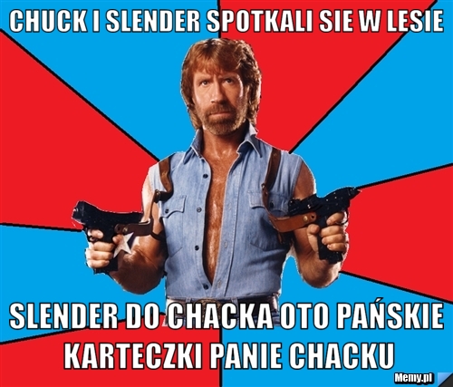 Chuck i slender spotkali sie w lesie slender do chacka oto pańskie karteczki panie chacku