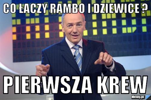 Co łaczy Rambo i dziewice ? pierwsza krew