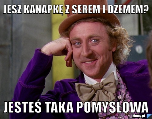 Jesz kanapkę z serem i dżemem? Jesteś taka pomysłowa