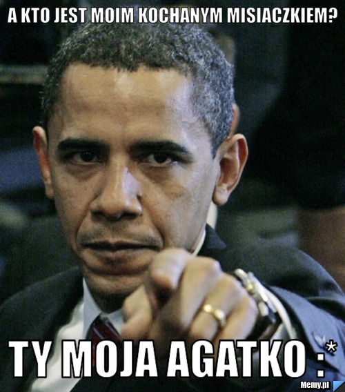 A KTO JEST MOIM KOCHANYM MISIACZKIEM? ty moja agatko :*