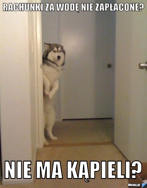 Rachunki za wodę nie zapłacone? nie ma kąpieli?