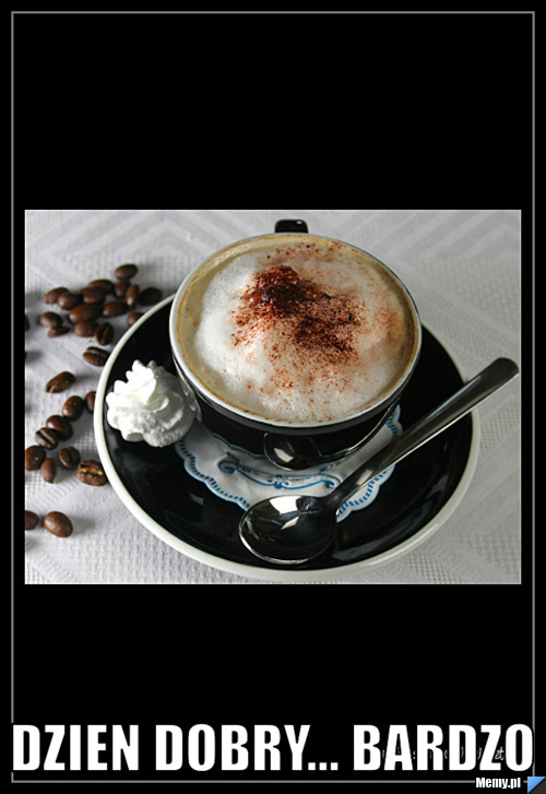  Dzien Dobry... Bardzo 