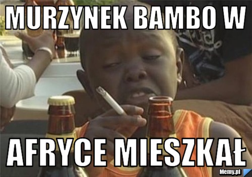 Murzynek bambo w  afryce mieszkał