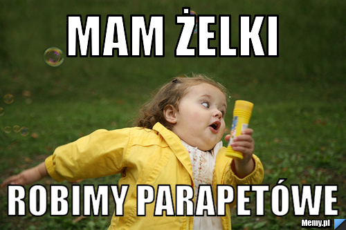 Mam żelki  Robimy parapetówe