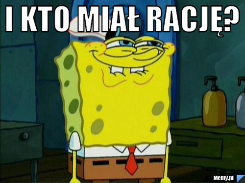 I kto miał rację? 