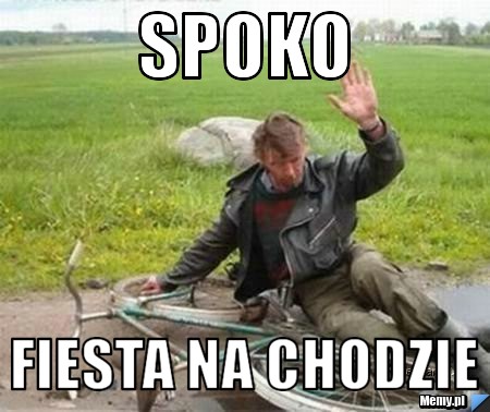 Spoko fiesta na chodzie
