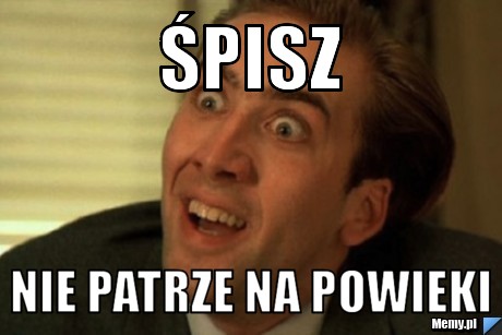 Śpisz Nie patrze na powieki