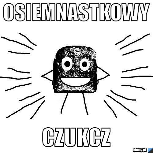 Osiemnastkowy CZUKCZ