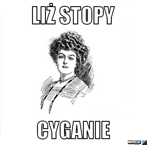 Liż stopy cyganie