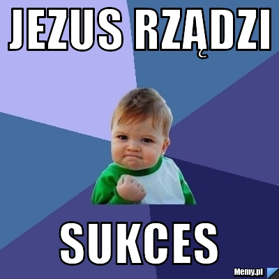Jezus rządzi sukces