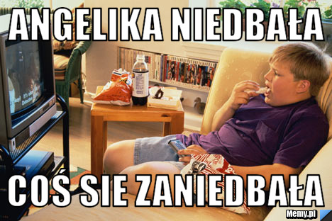 Angelika Niedbała  coś sie zaniedbała