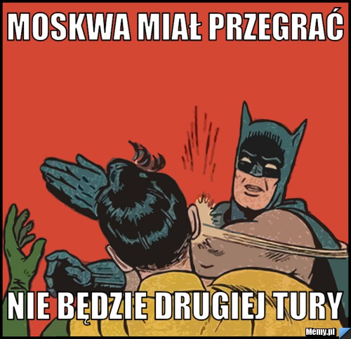 Moskwa miał przegrać nie będzie drugiej tury