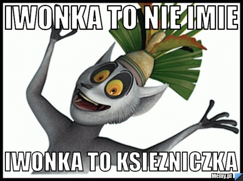 Iwonka to nie imie iwonka to ksiezniczka