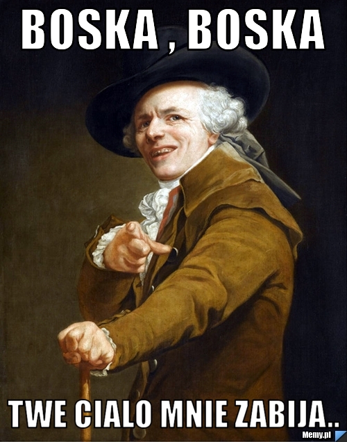 Boska , Boska twe cialo mnie zabija..