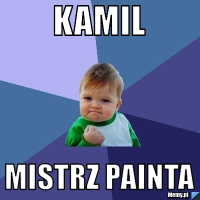 Kamil Mistrz painta