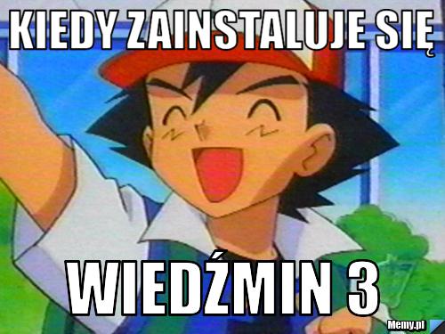 Kiedy zainstaluje się wiedźmin 3