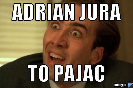 ADRIAN JURA  to pajac