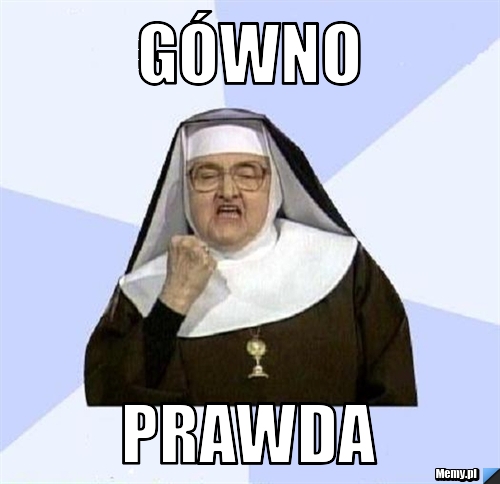 Gówno  prawda