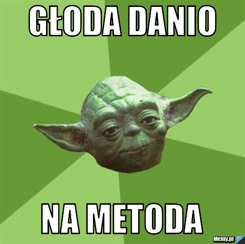 GŁODA DANIO NA METODA