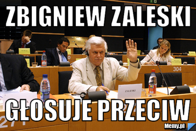 Zbigniew zaleski głosuje przeciw