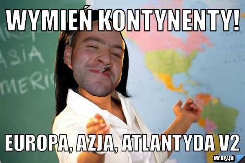 Wymień kontynenty! Europa, Azja, Atlantyda v2 