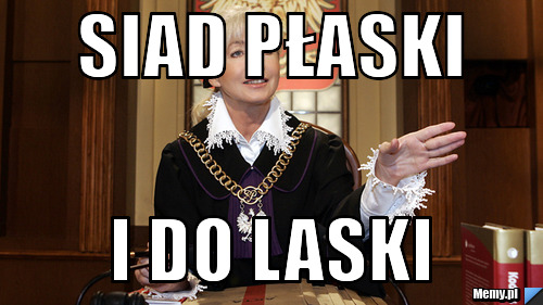 Siad płaski i do laski