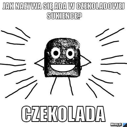 Jak nazywa się Ada w Czekoladowej sukience? Czekolada 