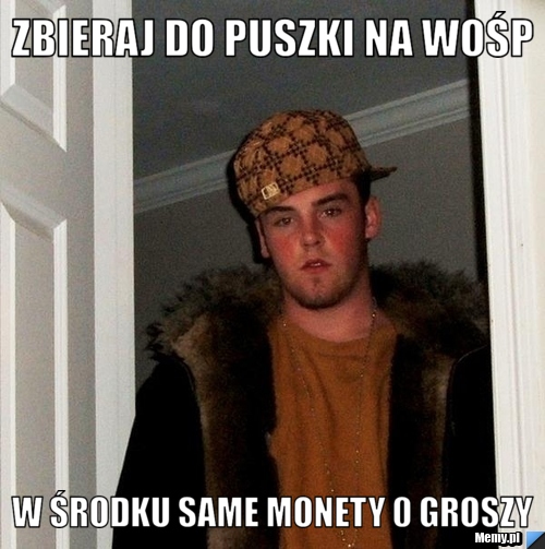 Zbieraj do puszki na WOŚP W środku same monety 0 groszy
