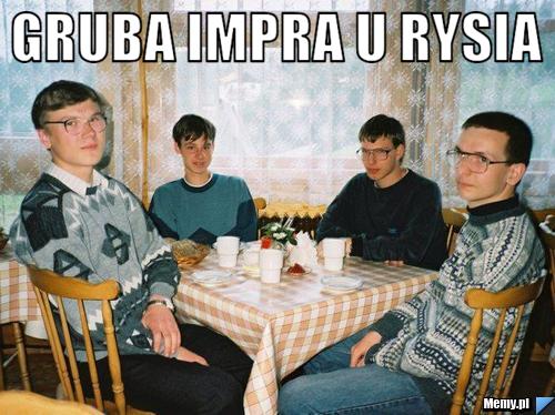 GRUBA IMPRA U RYSIA 