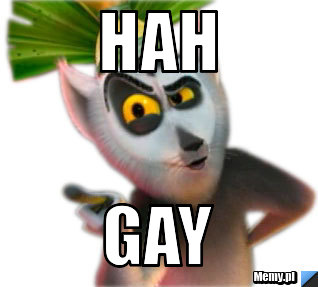Hah gay