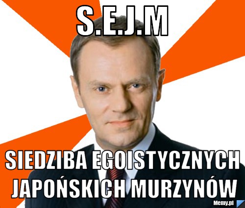 S.E.J.M Siedziba Egoistycznych Japońskich Murzynów