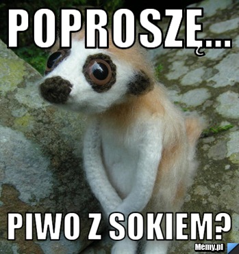 Poproszę... Piwo z sokiem?