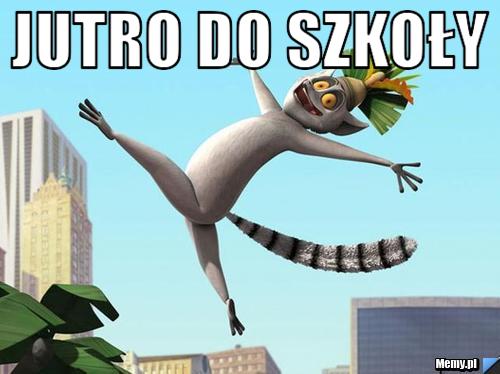 Jutro do szkoły 