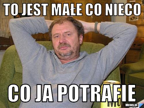 To jest małe co nieco co ja potrafie